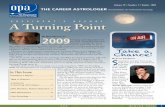 PRESIDENT’S REPORT A Turning Point · THE CAREER ASTROLOGER The Newsletter for Professional Astrology Volume 19 Number 1 Winter 2010 BYBOB MULLIGAN 2009 has been a turning point