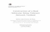 Construction of a Real Vehicular Delay-Tolerant Network Testbed … · Construction of a Real Vehicular Delay-Tolerant Network Testbed Maicke Cabral Gomes de Paula Submitted to the