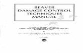 Beaver Damage Control Techniques Manual · The purpose of this manual is to provide information on the most effective techniques available for resolving beaver/human conflicts. It