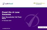 Food On A Low Income Liviing...Food On A Low Income Four Households Tell Their Story ... A self-administered questionnaire, designed to capture key information regarding participants’