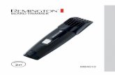 BEARD TRIMMER - cdn-img.remington-europe.com · skin, use motions towards edge of sideburn line to trim to desired locations in facial area.,Trimming the nape of your neck Note: You
