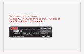 Welcome to your CIBC Aventura® Visa Infnite* Card....or arranging a personal shopper and entertainment planning, our Personal Concierge is there to help make your life easier. The