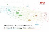 Huawei FusionHome Smart Energy Solution...Huawei is a leading global information and communications technology (ICT) solutions provider. We provide telecom carriers, enterprises, and