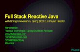 Full Stack Reactive JavaFull Stack Reactive Java With Spring Framework 5, Spring Boot 2, & Project Reactor Mark Heckler Principal Technologist, Spring Developer Advocate @mkheck @projectreactor