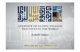 W2 Overview of Islamic Finance - zulkiflihasan.com · n Safarnama by Naser Khasro 427M- Active transaction using cheque. + Sarraf, Jahbadh and Baitul Mal n Sarraf and jahbadh provided