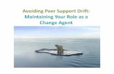 Avoiding Peer Support Drift website - OPDI | Peer Support, · PDF file 2017-11-02 · • Peer Support is an emerging workforce in healthcare. Many peer supporters work side‐by‐side