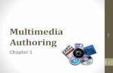 Chapter 1 Multimedia authoring - WordPress.com · •Multimedia Authoring metaphors •Multimedia Production •Multimedia Presentation •Some Technical Design Issues •Automatic