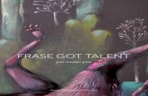 FRASE CONTEMPORARY ART FRASE GOT TALENT PRIZE PANEL …Prize... · NOVEMBER, 2016 frase contemporary art is proud to announce the winners of the 2nd Frase Got Talent Prize, “To