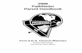 2006 Pathfinder Parent Handbook...King Jesus the Savior's coming back for you and me First S.D.A. Church Warrior Pathfinder/Adventurer Club 2006 Objectives & Plans of Action Objective: