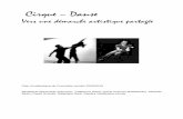 Cirque – Danse · Cirque – Danse Vers une démarche artistique partagée Plan Académique de Formation année 2009/2010 Bénédicte Bouscarle-Schouver, Catherine Gsell, Sylvie