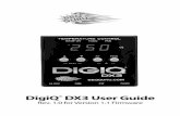 DigiQ DX3 User Guide - The BBQ Guru · 2019-02-27 · 3 . DigiQ® DX3 Features • Smart Cook full-time adaptive control algorithm learns the pit for better stability and accuracy