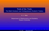 Tools of the Trade - Auburn University...I TEX- created by Donald E. Knuth I It is a markup language (typesetting language), in fact a programming language I TEX (doesn’t create