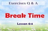 Break Time - Understand Quran · 3 Exercises: 4b Q1 ثنؤمPlural ♀ ثنؤمPlural ♀ ثنؤمSingular ♀ ركذمSing. ♂ ٍت اَمِلسُْم ٍت اَمِلسُْم ٍةَمِلسُْم