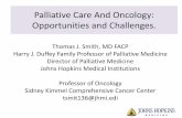 Palliative Care And Oncology: Opportunities and Challenges....Palliative care in addition to usual oncology care allowed lung cancer patients to live almost 3 months longer than those