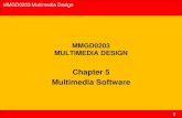 Chapter 5 Multimedia Software · Tutorial 1. What is an Authoring Tool? What are two basic features in Authoring Tool? 2. What are the four main perspectives in Multimedia authoring