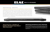 Alchemy Series - Audiophile Style Computer Audiophile · 2019-09-17 · Alchemy ™ Series Alchemy transforms your listening. The Alchemy DDP-2 combines three components in one elegant