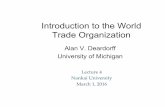 Introduction to the World Trade Organizationalandear/presentations/Nankai 4 - WTO.pdfWorld Trade Organization: Rounds Rounds of GATT Multilateral Trade Negotiations No. Years Name