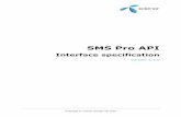 SMS Pro API - telenor.seThis document describes how to communicate with the SMS Pro API-platform in order to send and receive SMS-messages and perform billing of endusers. The platform