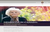 DEMENTIA IN CANADA · 1 Canadian Institute for Health Information, “Health Care in Canada, 2011: A Focus on Seniors and Aging,” 2011. 2 Statistics Canada, “Canada’s population