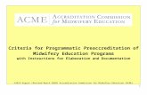 Preface - midwife.org€¦  · Web viewACME understands the accreditation process to include the implementation of periodic assessment for quality assurance (QA). Institutional participation