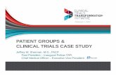 PATIENT GROUPS & CLINICAL TRIALS CASE STUDY · ACTIMMUNE Phase 3 FA Clinical Study FARA and Horizon Randomized, Multicenter, Double-Blind, Placebo-Controlled, Efficacy, Safety, and