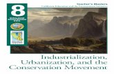 Industrialization, Urbanization, and the Conservation Movement · Why did the Hetch Hetchy Valley cause a conflict between preservationists and conservationists? 4. What ecosystem