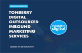 TONBERRY DIGITAL OUTSOURCED INBOUND MARKETING … · The digital marketing game plan is an overall inbound marketing strategy for 12 months. In order to develop a digital marketing