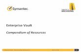 Enterprise Vault - Veritas · 2016-07-04 · Documentation •Documentation - Follow these link to get the documentation for each release. •Enterprise Vault 8.0 Manuals •Enterprise