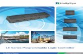 LE Series Programmable Logic Controller - Hollysys · LE PROGRAMMABLE LOGIC CONTROLLER Overview LE Compact Series Programmable Controller (PLC) is a high performance product which