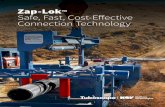 Zap-Lok Safe, Fast, Cost-E ective Connection Technology · 2019-08-20 · • Ultrasonic (UT) Wall • Ultrasonic (UT) Shearwave • Magnetic Particle(MPI) • Ring and Bevel Our