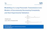 Modelling of a Long Pneumatic Transmission Line: …...Modelling of a Long Pneumatic Transmission Line: Models of Successively Decreasing Complexity and their Experimental Validation