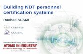Building NDT personnel certification systems · Building NDT personnel certification systems COMEND (Moroccan Confederation for Non Destructive Testing) 25 Hectares, > 25.000 m2 laboratories