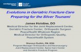 Evolutions in Geriatric Fracture Care Preparing for the ...Evolutions in Geriatric Fracture Care Preparing for the Silver Tsunami . ... 2011 – Prior to Fracture Program • Post-operative