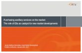 Purchasing ancillary services on the market: The role of Elia as … · 2017-01-23 · Purchasing ancillary services on the market: The role of Elia as catalyst for new market developments