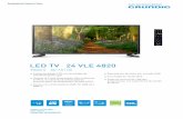 LED TV 24 VLE 4820 - Grundig · 2018-12-19 · Novedades de Producto | Vision LED TV 24 VLE 4820 Vision 4 24" / 61 cm Televisión diseño LCD con tecnología de retroiluminación