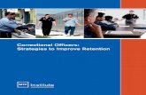 Correctional Officers: Strategies to Improve Retention...MANAGEMENT & TRAINING CORPORATION 3 Prison Populations While the number of inmates entering the prisons slowed as a result
