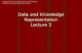 Data and Knowledge Representation …Data and Knowledge Representation Representation Lecture 3 Lecture 3 Harvard-MIT Division of Health Sciences and Technology HST.952: Computing