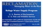 Refuge Water Supply Program - Bureau of Reclamation · Construction Project Manager Refuge Water Supply Program Specialist Mona Jefferies-Soniea, Reclamation Pam Hodapp, Reclamation