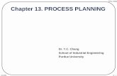 Dr. T.C. Chang School of Industrial Engineering Purdue ... · School of Industrial Engineering Purdue University. 13 - 2 ©T.C. Chang 10/1/99 ... • The act of preparing detailed