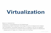 Virtualization - Department of Computer Science, University of … · 2020-01-06 · Virtualization Based on materials from: Introduction to Virtual Machines by Carl Waldspurger Understanding
