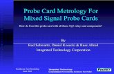 Probe Card Metrology For Mixed Signal Probe CardsSouthwest Test Workshop June 2001 Integrated Technology Corporation Productivity Solutions For Probe Introduction Testing Mixed Signal