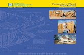 Southern Pine by Design Design & Construction Guide...FIGURE 2 Foundation Panel Construction See Tables A1 through A3 for fastener schedules 4 PRESSUR E-T REATED SOUTHERN PINE PWF