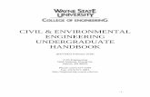 CIVIL & ENVIRONMENTAL ENGINEERING UNDERGRADUATE HANDBOOK · The purpose of this handbook is to provide Civil and Environmental engineering students at Wayne State University a quick
