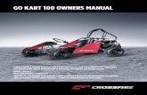 GO KART 100 OWNERS MANUALcrossfiremotorcycles.com/wp/wp-content/uploads/2018/05/... · 2018-05-24 · go kart 100 owners manual always wear a helmet it could save your life!this go-kart