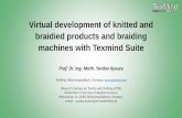 Virtual development of knitted and braidied products and braiding ... · •2015 Techtextil Frankfurt – Warp Knitting Editor and Braiding Configurator •2015 ITMA Milano, 2017