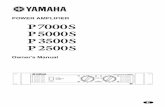 P7000S/P5000S/P3500S/P2500S Owner's Manual · Thank you for your purchase of the YAMAHA P7000S, P5000S, P3500S or P2500S power amplifier. These P-series amplifiers fully incorporate