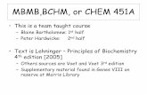MBMB,BCHM, or CHEM 451A - siumed.edubbartholomew/-lectures/DNA structure 07.pdf · Chapter 26: RNA Metabolism Exam I September 20, 2007 Second Section: DNA and Protein Synthesis,