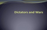 Section 1: Dictators and War - History and Social Studiesssahistory.weebly.com/.../section_1_dictators_and_wars.pdf · 2018-09-10 · Section 1: Dictators and War Objectives: Explain