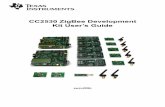 CC2530 ZigBee Development Kit User’s Guide Sheets/Texas...sensor network application using ZigBee and the CC2530. Use the CC2530ZDK to do software development of your own ZigBee