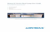 Dymax EC-Series Flood Lamp User Guide · Dymax EC-Series Flood Lamp User Guide For Use With UVCS-Series Conveyors Instructions for Safe Use Setup and Operation Maintenance Ordering